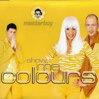 Masterboy — Show Me Colours (Radio Edit) — обложка